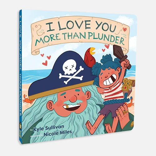 I Love You More Than Plunder - Hazy Dell Press