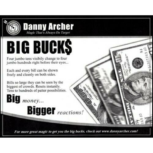 Big Bucks by Danny Archer - Four Oversized Tens Change Into Four Hundreds!