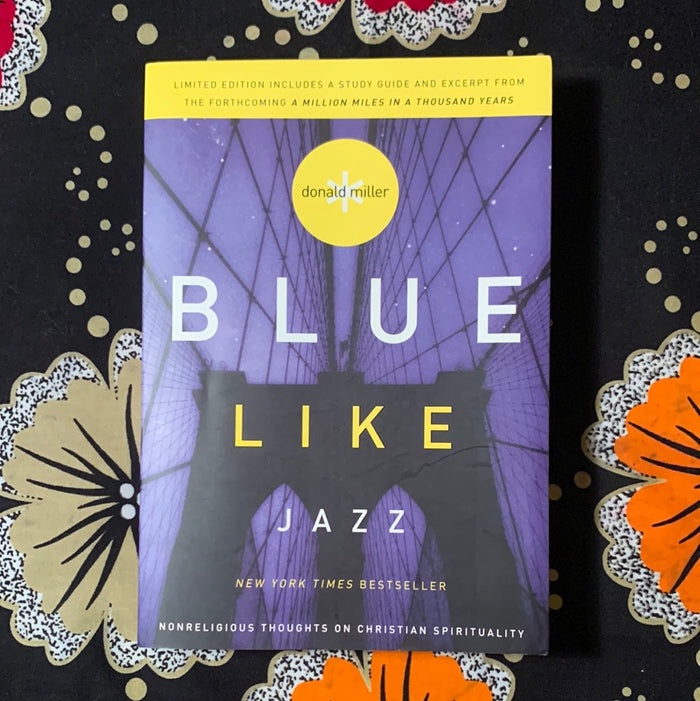 Blue Like Jazz by Donald Miller