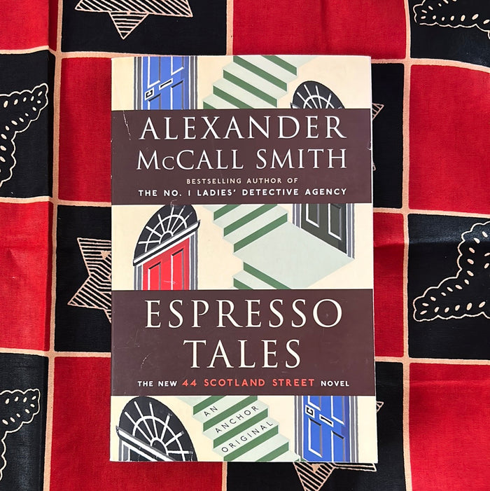 Espresso Tales by Alexander McCall Smith