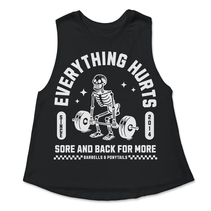 Everything Hurts Racerback Crop Tank