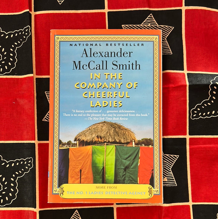 In the Company of Cheerful Ladies by Alexander McCall Smith