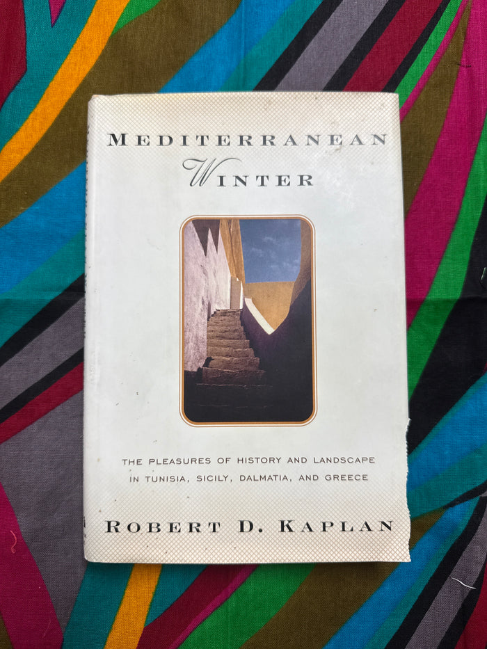 Mediterranean Winter by Robert Kaplan