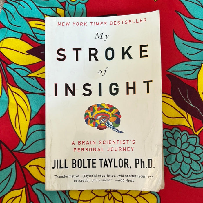 My Stroke of Insight by Jill Bolte Taylor