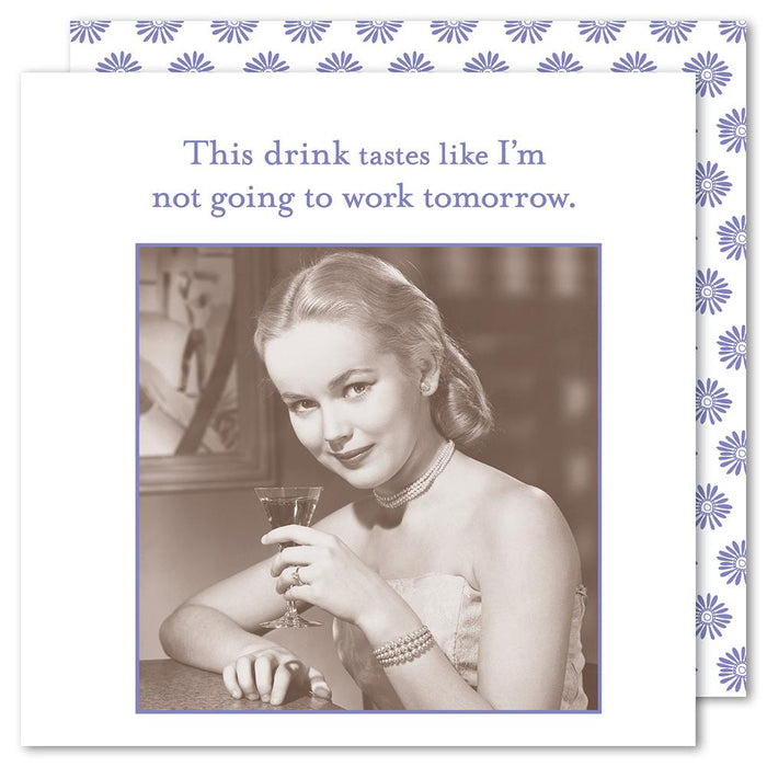 Not going to Work, Funny Cocktail Napkins