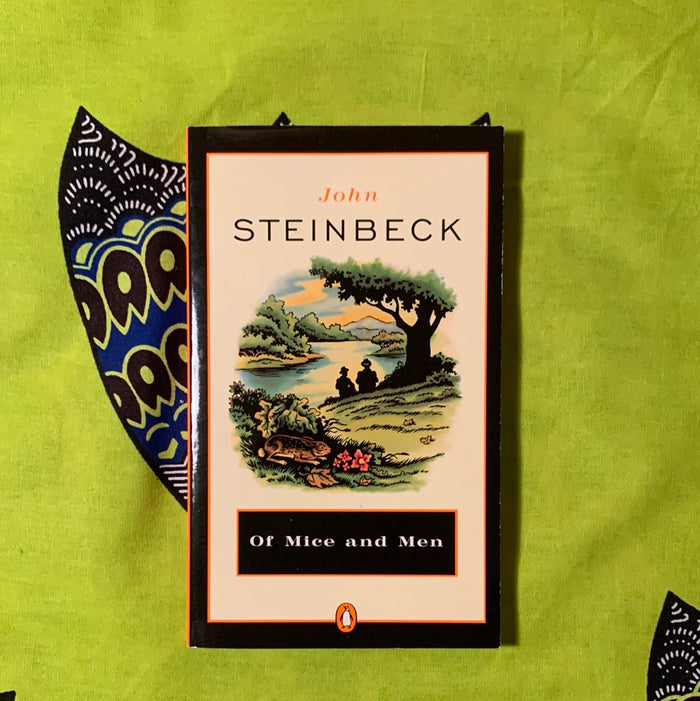 Of Mice and Men by John Steinbeck