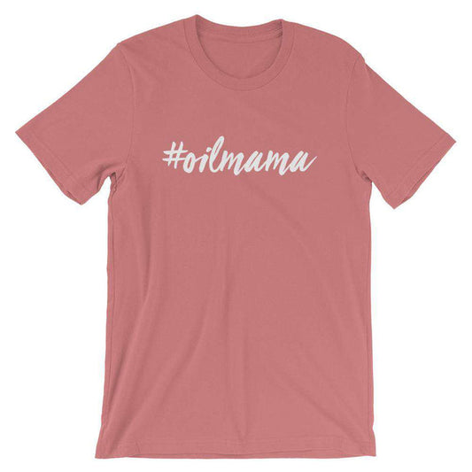 Oil Mama (Dark) Short-Sleeve Unisex T-Shirt at Your Oil Tools