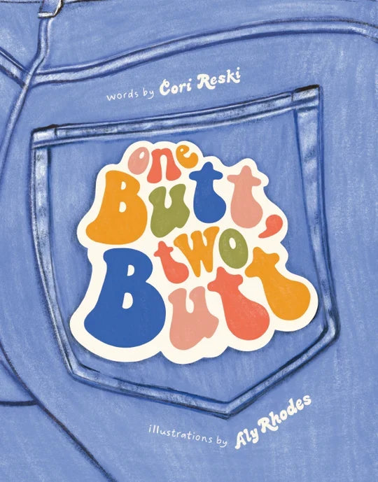 One Butt, Two Butt - Cori Reski