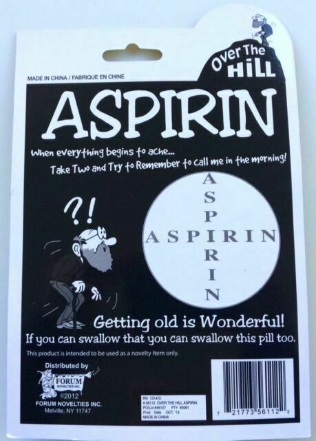 Over the Hill Aspirin - Giant Aspirin Because Getting Old is a Giant Headache!  Makes a great gift!