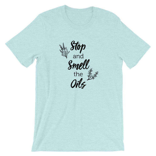 Stop and Smell the Oils (Light) Short-Sleeve Unisex T-Shirt at Your Oil Tools