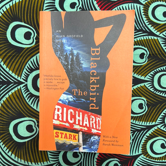 The Blackbird: An Alan Grofield Novel by Richard Stark