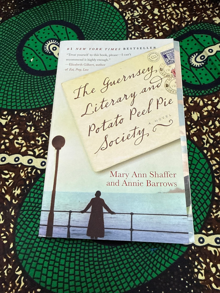 The Guernsey Literary and Potato Peel Pie Society by Mary Ann Shaffer