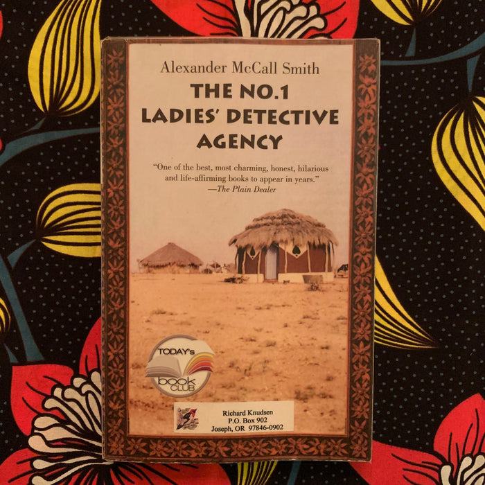 The No. 1 Ladies' Detective Agency by Alexander McCall Smith